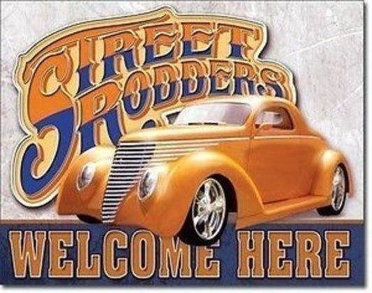 Metal Sign MSI-1779 Street Rodders Welcome 16"x 12.5"